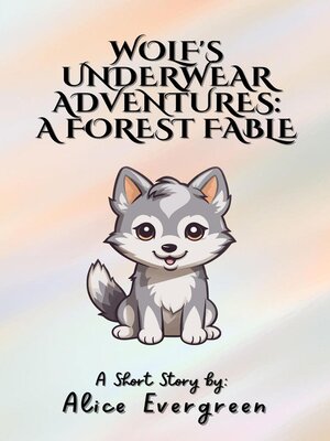 cover image of Wolf's Underwear Adventures